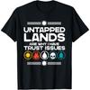 iNexTech Untapped Lands Are Why I Have Trust Issues Trading Card Game T-Shirt