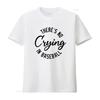 Theres No Crying In Baseball Print T Shirt A League Of Their Own Vintage Washed Soft Stretched Breathable Fashion Casual
