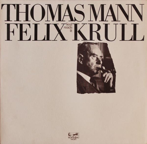 

LP Record THOMAS MANN Thomas Mann Liest Felix Krull 88521XAW Eurodisc 1978 Germany Classical Used