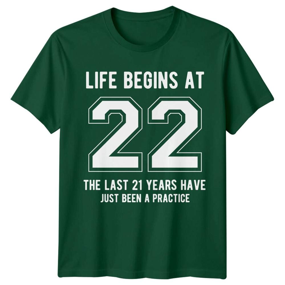 Life Begins At 22 Birthday 22nd Birthday Unisexs TShirt Unisexs Tee Graphic Tee S