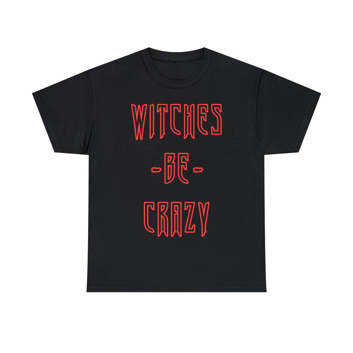 Witches Be Crazy Graphic Tee Shirt, S-5XL XXL