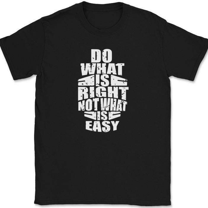 Do What is Right Not What Is Easy T-Shirt Motivational Christian Text Tee L