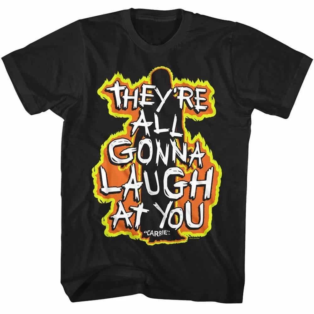 Carrie All Gonna Laugh on Fire Men s T Shirt XL