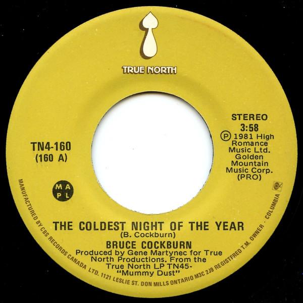 

7inch Record BRUCE COCKBURN Coldest Night Of The Year TN4160 TRUE NORTH 1982 Canada CountryFolk Used