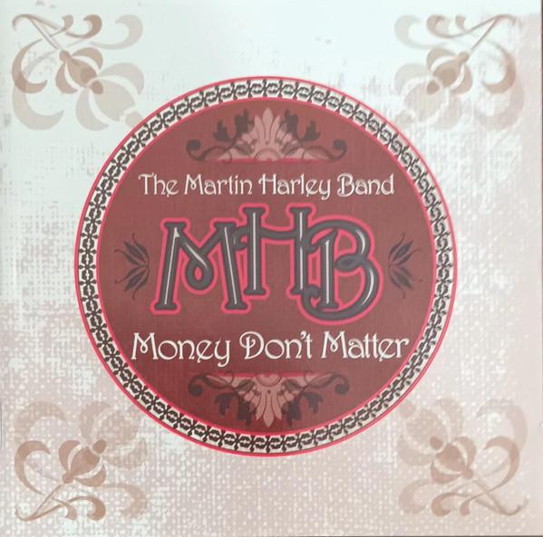 CD MARTIN HARLEY BAND Money Dont Matter VRN0016C VILLAINOUS UK Blues Used