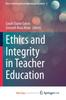The Ethics and Integrity In Teacher Education Book