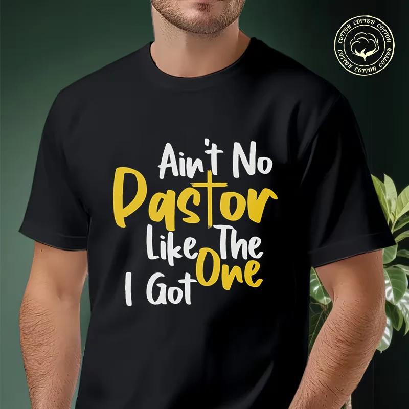 Motorcycle Aint No Pastor Like The One I Got [Cool Design T-Shirt Men Hip Hop Streetwear Unisex