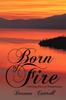 Kniha Born of Fire : A Yearlong Diary of Transformation