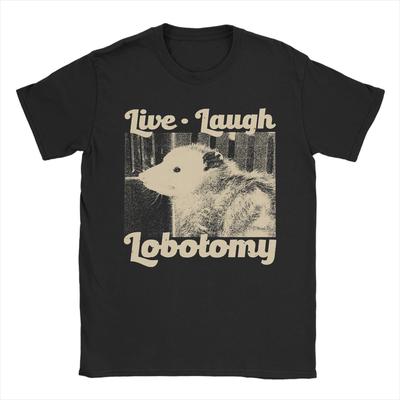 Live Laugh Lobotomy Opossum Koszulka Męska Czysta Bawełna Śmieszna Koszulka Okrągły Dekolt T-shirty Krótki Rękaw Ubrania Pomysł na Prezent