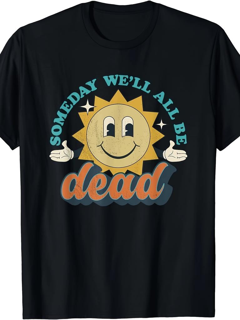 Men's Plus Size 100% Cotton T-Shirt with Someday We'll All Be Dead Sun Graphic - XL Casual Round N