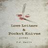 Love Letters and Pocket Knives by J.J. Celli Paperback Book 9781771684019