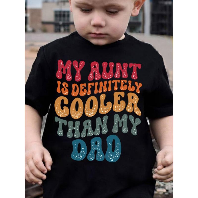 European sizes Summer Fashion Boys  Short Sleeve T-Shirt  My Aunt Is Definitely Cooler Than My Dad  Letter Print Casual Top 164cm