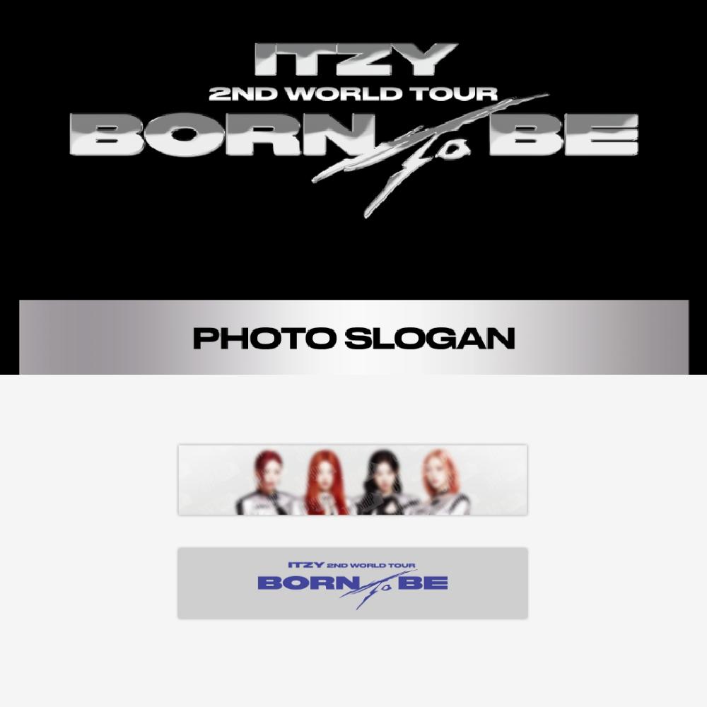 

Оформите предзаказ второго мирового тура Itzy BORN TO BE в Сеуле. Слоган