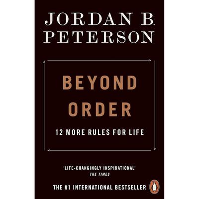 Beyond Order Paperback By J. B. Peterson