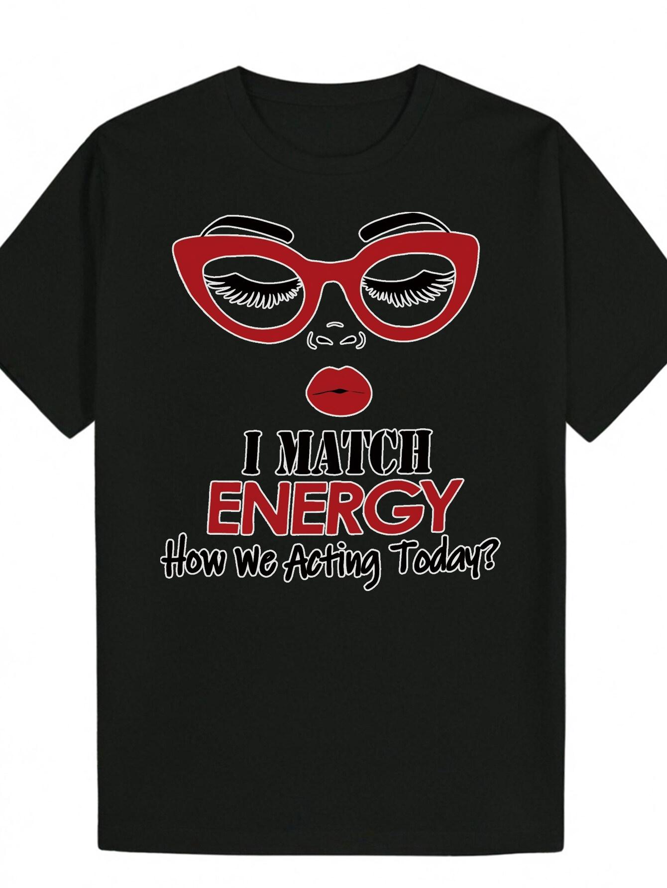 Graphic T-shirt - Bold I Match Energy Slogan & Red Fashion Glasses Design XL