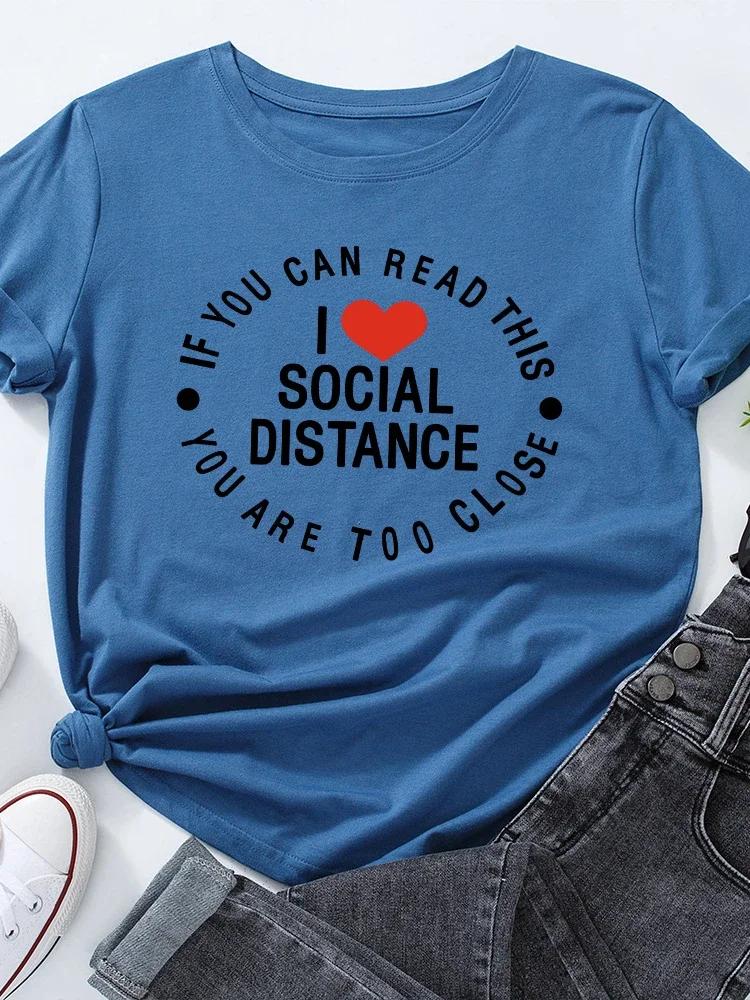 I Love Social Distance Print T Shirt Women Short Sleeve O Neck Loose Tshirt Summer Women Causal Tee Shirt Tops Camisetas Mujer