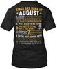 Kings Are Born In August It Real 100% 1 Highly T-Shirt Made In USA Size S To 5XL