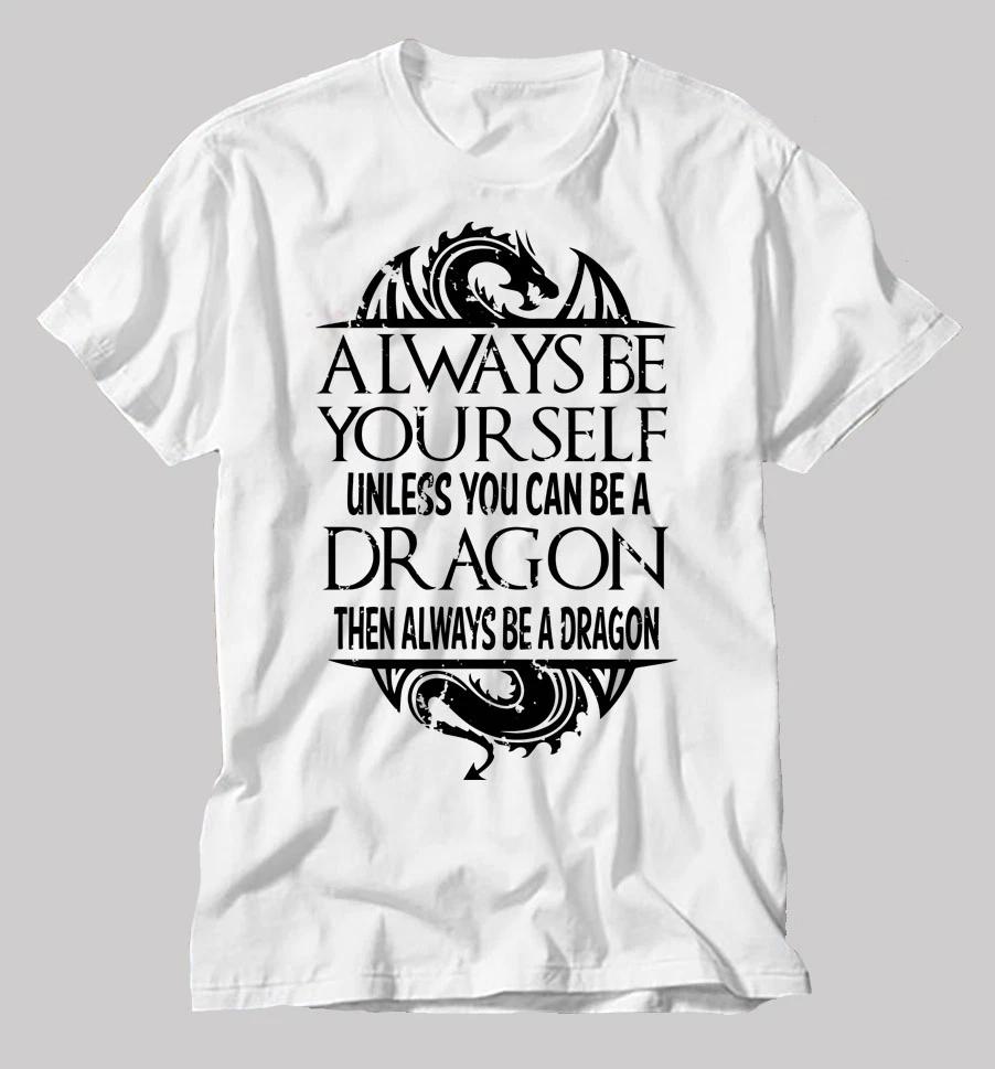 Always Be Yourself Unless You Can Be Dragon Humor Funny T-T-shirt Dragon T-T-shirt L