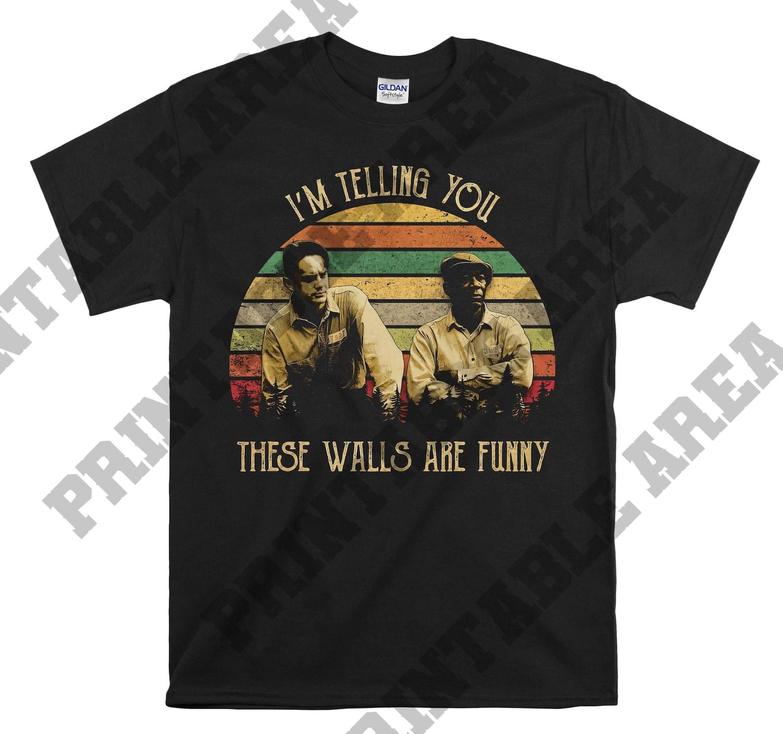The Shawshank Redemption Ellis Redding I m Telling You These Walls Are Funny Vintage Men Unisex T shirt, T shirt, T shirt MO503 3XL