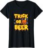 Trick Or Beer Halloween Funny Drinking Party Pumpkin Ladies' Crewneck T-Shirt Unisex T-Shirt
