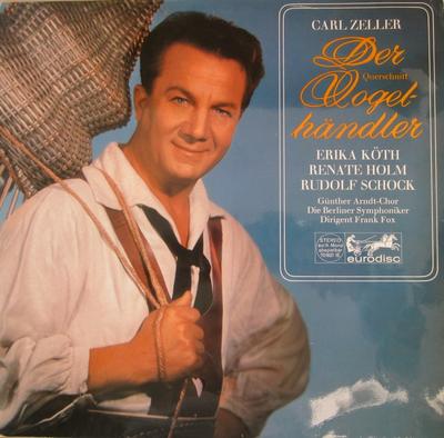 LP Record CARL ZELLER  Der Vogelhndler Querschnitt 70821IE EURODISC Germany Classical Used