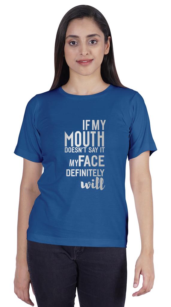 Inkmeso Women T Shirt If My Mouth Doesn't Say It My Face Definitely Will Letter Printed Sarcastic Crew Neck Top