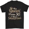 30th Birthday Queen Thirty Years Old 30 Mens T-Shirt Size S-4XL
