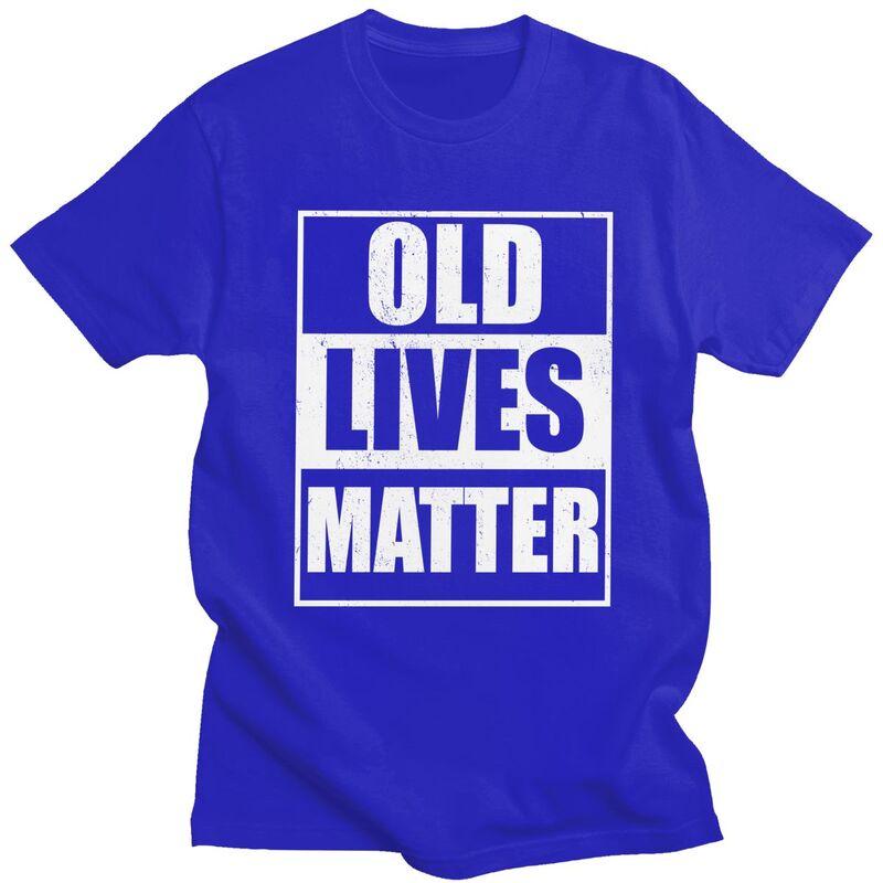 Old Lives Matter Distressed T-Shirt Unisex Kurzarm Lustige Humor Zitate T-Shirt Locker Oversized 100% Baumwolle T-Shirts