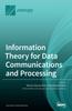 The Information Theory for Data Communications and Processing Book