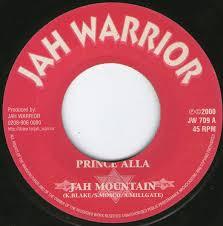 

7inch Record PRINCE ALLA, JAH WARRIOR - Jah Mountain JW709 Jah Warrior Rec 2000 UK Reggae, Ska & Dub Used