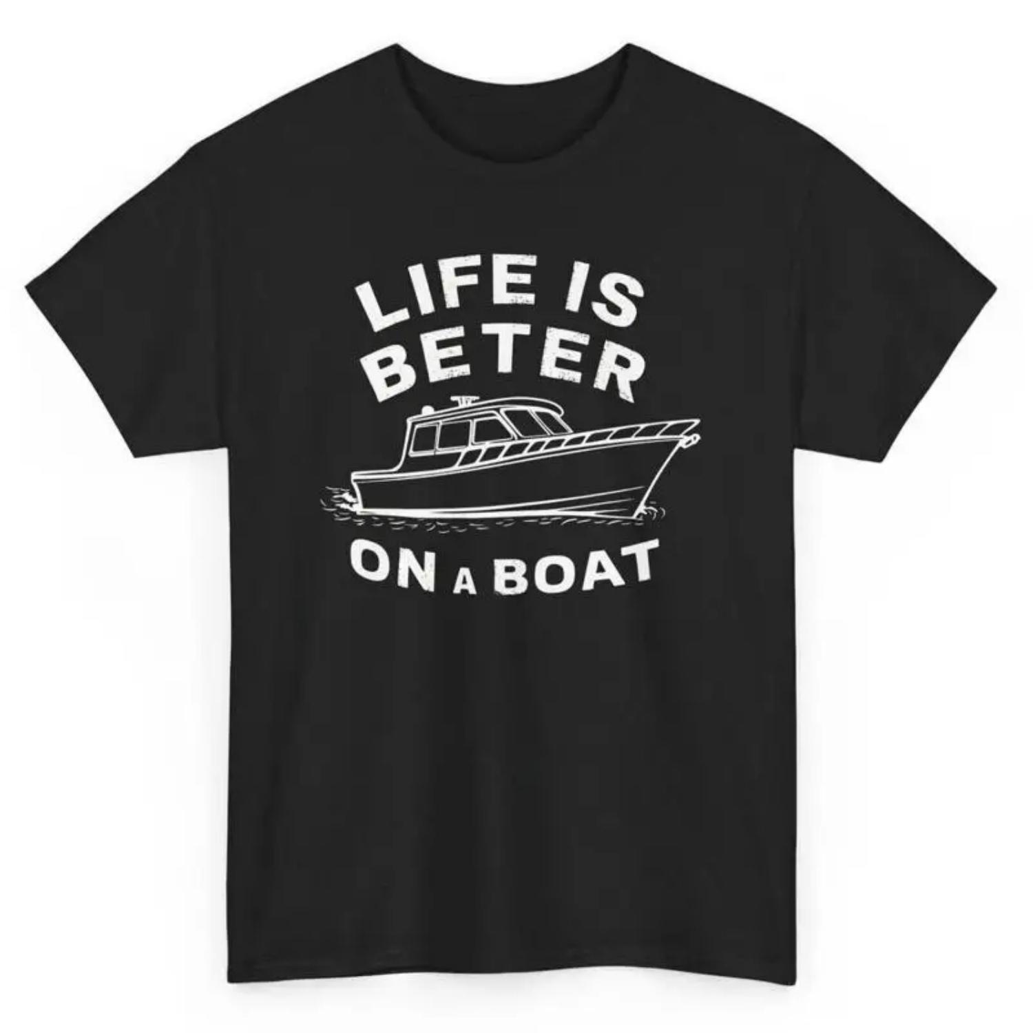 Life Is Better On A Boat Funny Captain T Shirt Novelty Boating Boater S чёрный