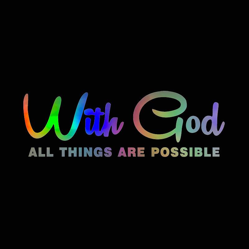 With God All Things Are Possible  Car Sticker - English Lettering