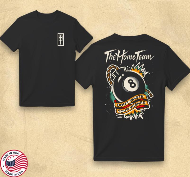 

The Home Team “Don’t Waste Your Wishes” Graphic TShirt Unisex T-Shirt XL