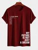 Unisexs Pure Cotton Tshirt My Future Is Not Just A Dream Letter Print Casual Crew Neck Short Sleeve Inspirational Street Style To