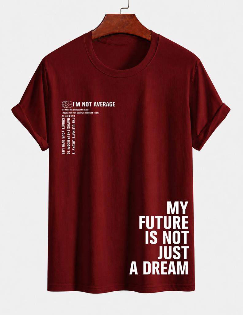 Unisexs Pure Cotton Tshirt My Future Is Not Just A Dream Letter Print Casual Crew Neck Short Sleeve Inspirational Street Style To