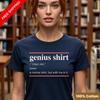 Genius Definition T-Shirt | Sarcastic Intellectual Humor Tee