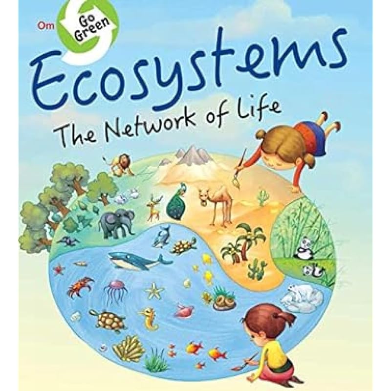 Environment Encyclopedia : Ecosystems the Network of Life (Go )