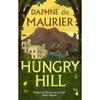 Hungry Hill (Virago Modern Classics) A Storyteller of Cunning and Genius Sally Beauman