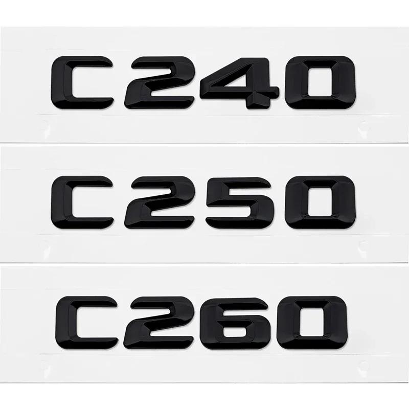 Alloy ABS Car Letter Stickers Rear Trunk Badge for Mercedes Benz C Class C240 C250 C260 C280 C300 C320 C350 C400 C500 Emblem RV1