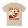 Take A Shit Before Shit Takes You Funny Meme T Shirts Unisex Women Clothing Fashion Short Sleeve T Shirts Cotton Oversized Tshirts