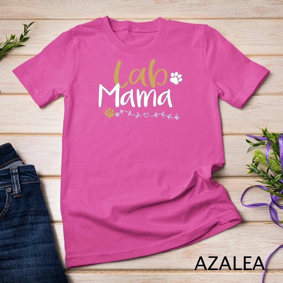Lab Mom Lab Mama Labrador Retriever Shirt Cute Pet Lover Dog Unisex T-shirt 6 2XL