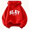 Модная Худи с Принтом Букв Slay All Day Детская Толстовка с Капюшоном для Мальчиков и Девочек Осень Зима Повседневные Худи