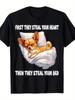 Funny Chihuahua "First They Steal Your Heart Then Your Bed" Graphic Design-100% Cotton O-neck Casual Printed Men's T-shirt. -...