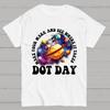Happy International Dot Day Cotton Summer Casual Cool Loose T-Shirt