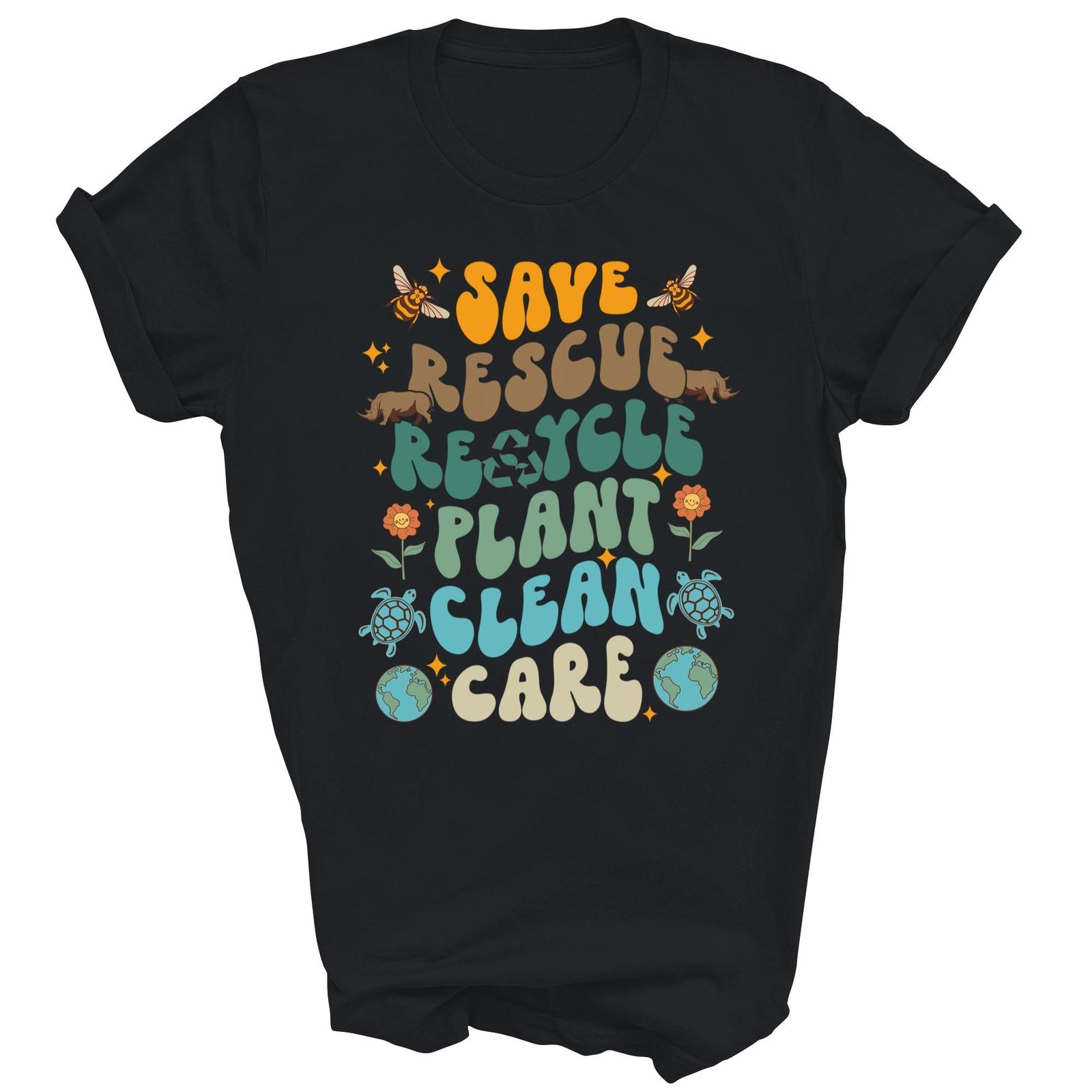 Save Bees Rescue Animals Recycle Earth Day Shirt Gift Unisex T-Shirt XXXXL