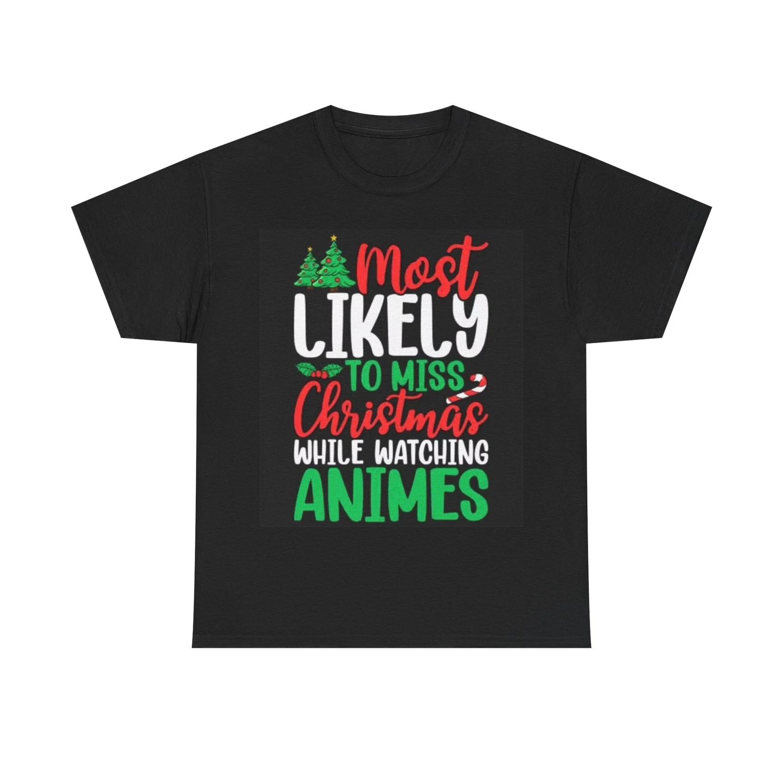 Men s and Women s T-shirts Most Likely To Miss Christmas XS