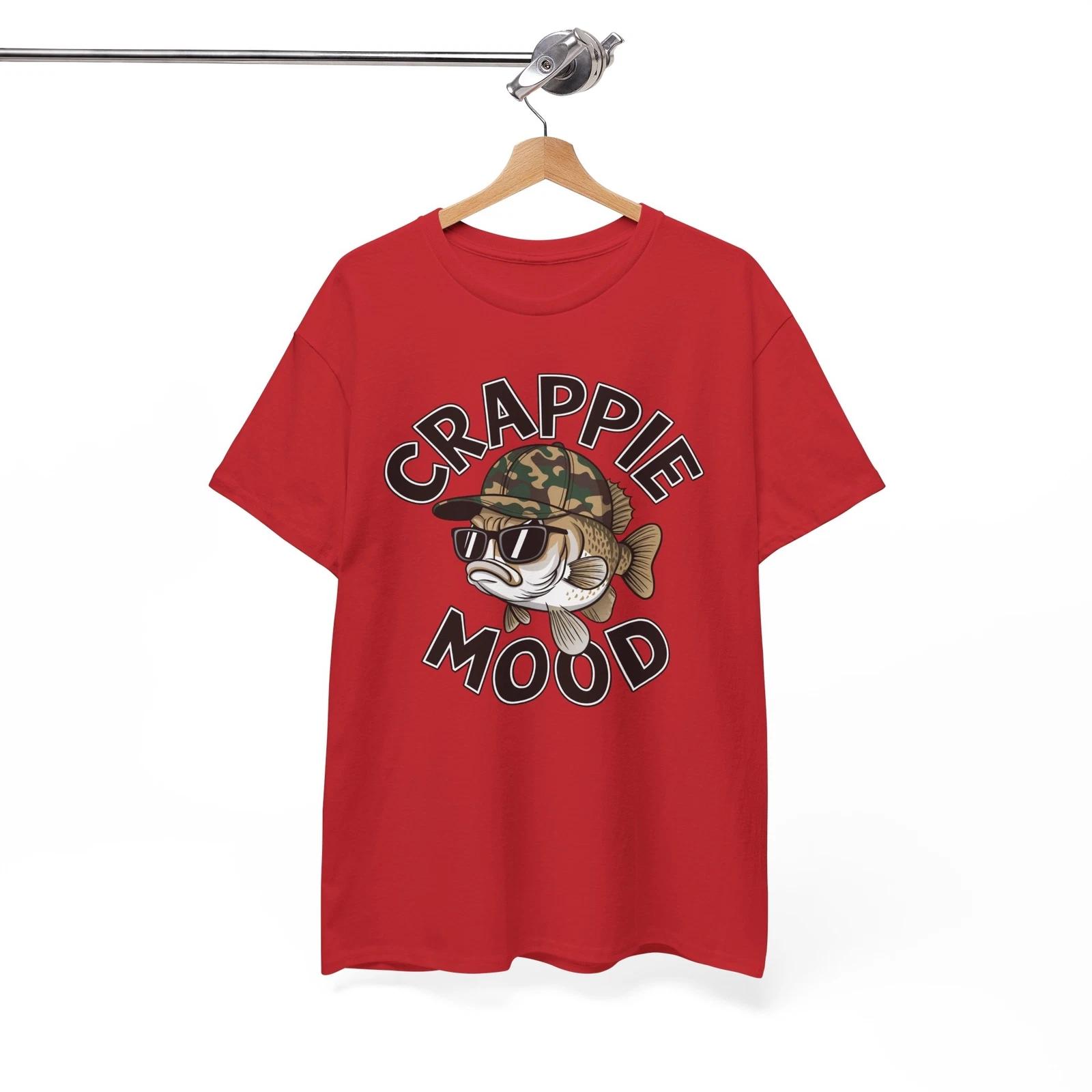 Crappie mood fishing T-Shirt - The Funniest Tee for Comedy Fans M