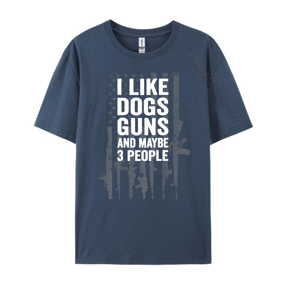 

I Like Dogs Guns And Maybe 3 People Funny Gun ON BACK Mens Clothing Plus Size Funny T Shirts 4XL
