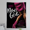 Mean Girls Movie Printed Large Wall Tapestry Indian Buddha Wall Decoration Witchcraft Bohemian Hippie Wall Art Decor