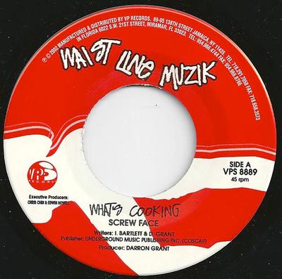 7inch Record SCREW FACE / MAXIMUS DAN - What's Cooking / Love Being Me VPS8889 Waist Line Muzi 2002 US Reggae, Ska & Dub Used